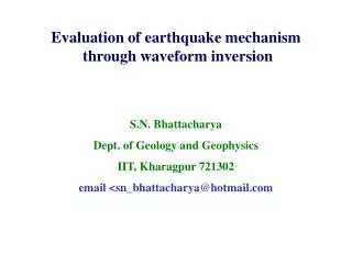 Evaluation of earthquake mechanism through waveform inversion