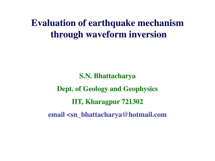 evaluation of earthquake mechanism through waveform inversion