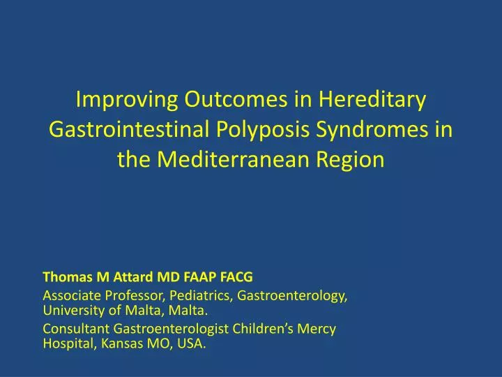 improving outcomes in hereditary gastrointestinal polyposis syndromes in the mediterranean region