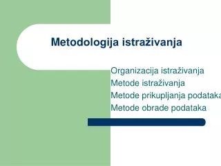 metod ologija istra ivanja