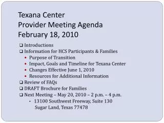 Texana Center Provider Meeting Agenda February 18, 2010