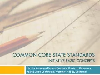 Common Core State standards Initiative Basic Concepts