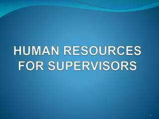 HUMAN RESOURCES FOR SUPERVISORS
