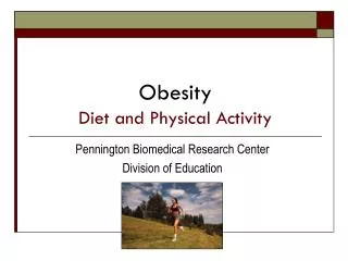Obesity Diet and Physical Activity