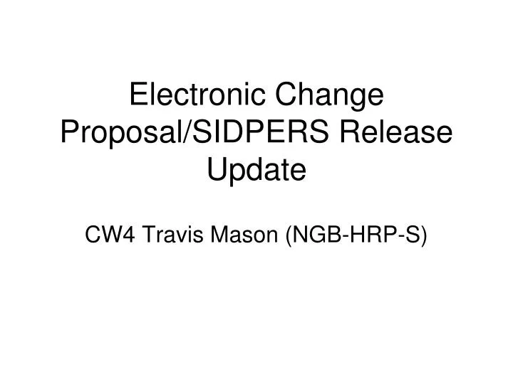 electronic change proposal sidpers release update