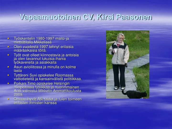 vapaamuotoinen cv kirsi paasonen