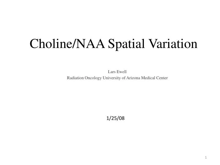 choline naa spatial variation