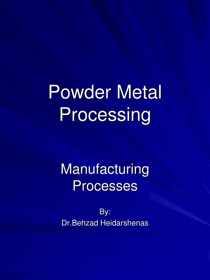 powder metal processing