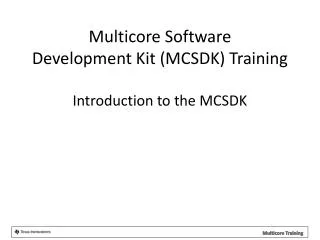 Introduction to the MCSDK