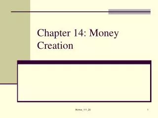 Chapter 14: Money Creation