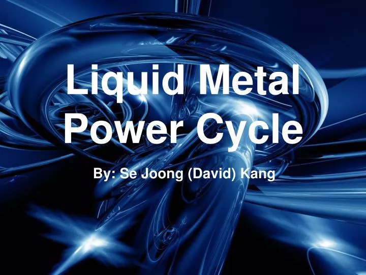 liquid metal power cycle