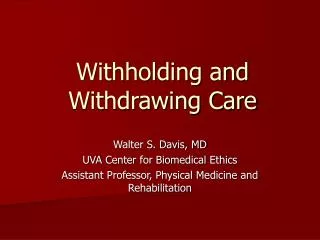 Withholding and Withdrawing Care