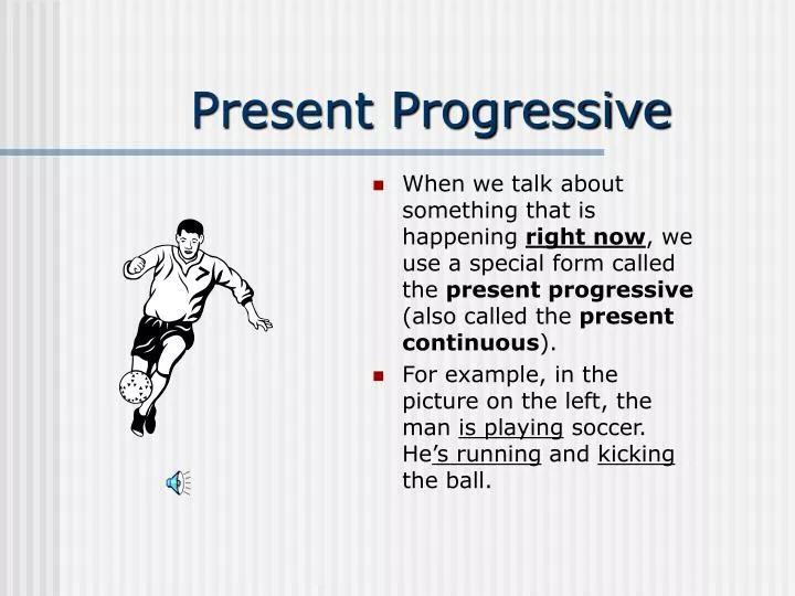 present progressive