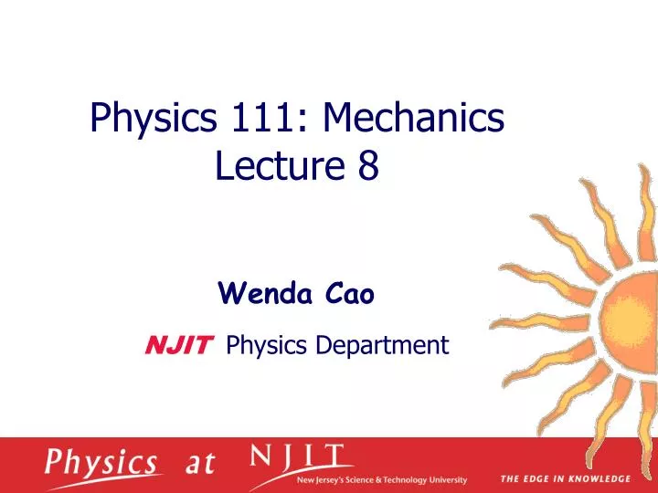 physics 1 11 mechanics lecture 8