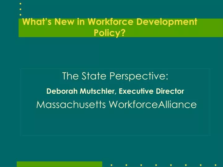 what s new in workforce development policy