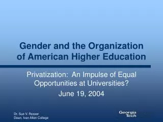 Gender and the Organization of American Higher Education