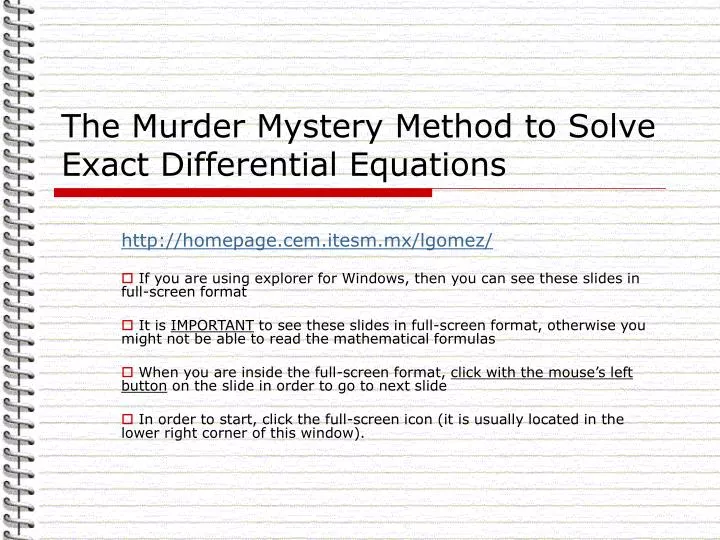 the murder mystery method to solve exact differential equations
