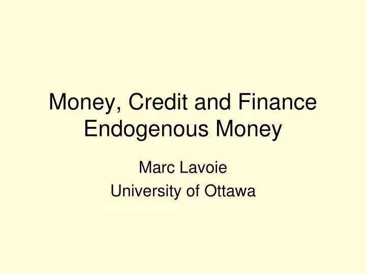 money credit and finance endogenous money