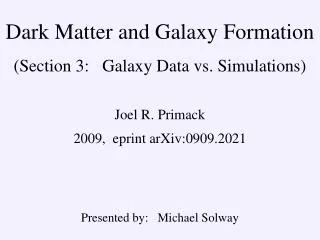 Dark Matter and Galaxy Formation (Section 3: Galaxy Data vs. Simulations)