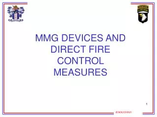 MMG DEVICES AND DIRECT FIRE CONTROL MEASURES