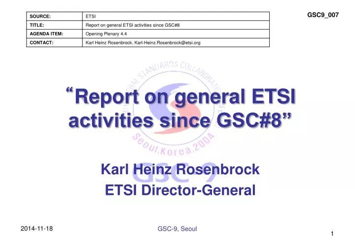 report on general etsi activities since gsc 8