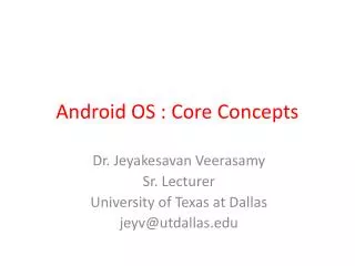 Android OS : Core Concepts