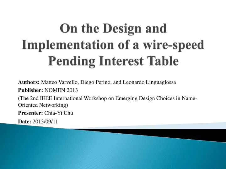 on the design and implementation of a wire speed pending interest table