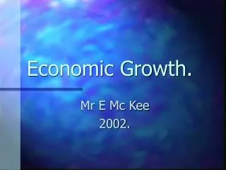 Economic Growth.