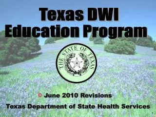June 2010 Revisions Texas Department of State Health Services