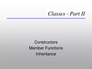 Classes - Part II