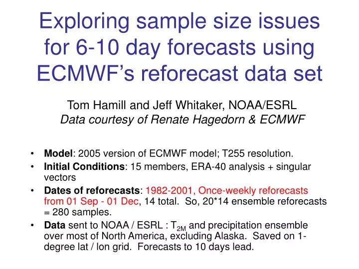 exploring sample size issues for 6 10 day forecasts using ecmwf s reforecast data set