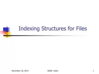Indexing Structures for Files