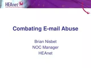 Combating E-mail Abuse