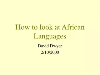 How to look at African Languages