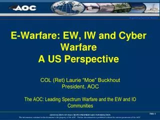 E-Warfare: EW, IW and Cyber Warfare A US Perspective