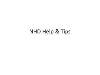 NHD Help &amp; Tips