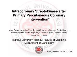Intracoronary Streptokinase a fter Primary Percutaneous Coronary Intervention *