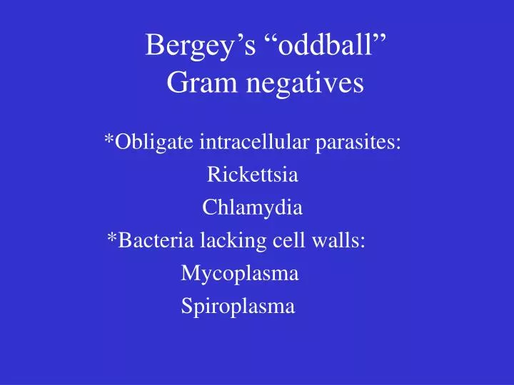 bergey s oddball gram negatives