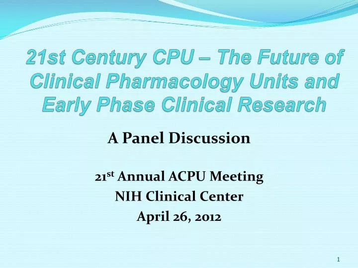 21st century cpu the future of clinical pharmacology units and early phase clinical research