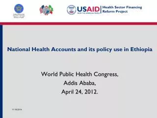 National Health Accounts and its policy use in Ethiopia