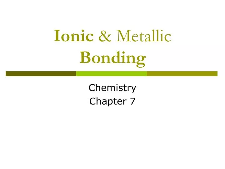 ionic metallic bonding
