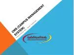 CMS (Campus Management System ) - slide 1