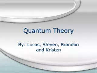 Quantum Theory