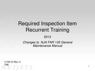 Required Inspection Item Recurrent Training 2013