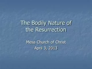 The Bodily Nature of the Resurrection