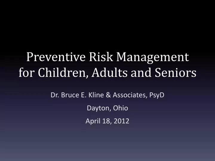 preventive risk management for children adults and seniors