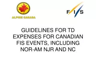 guidelines for td expenses for canadian fis events including nor am njr and nc