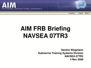 AIM FRB Briefing N AVSEA 07TR3