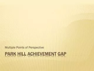 Park Hill Achievement Gap
