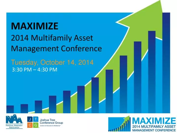 maximize 2014 multifamily asset management conference